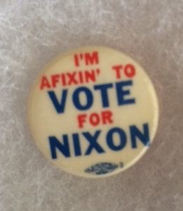 Im Afixin to Vote for Nixon slogan pinback