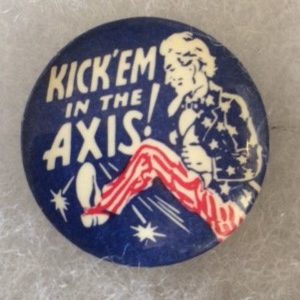 Kickem in the Axis Uncle Sam Pinbak WW II