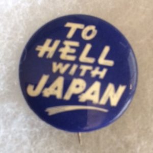 World War II To Hell with Japan Pinback