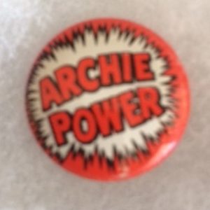Archie Power Pinback 1970
