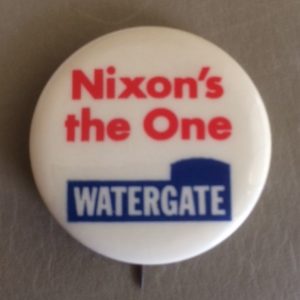 Nixons the One Watergate Pinback