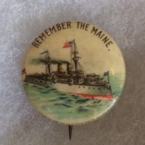 Remember the Maine Battleship Pinback 1898