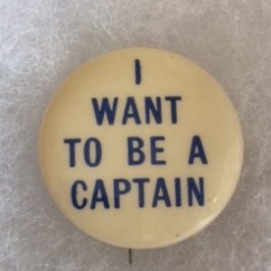 anti-FDR I want to be a Captain 1940 pinback