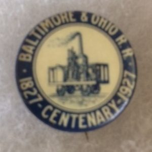 B&O Centenary 1927 pinback