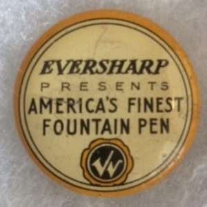Eversharp fountain pen pinback