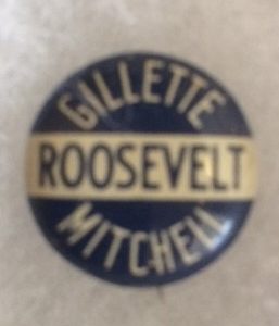 Gillette Roosevelt Mitchell Iowa 1944 Pinback