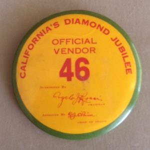 Large California Diamond Jubilee Official Vendor Badge 1925