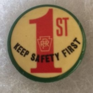 PRR Keep Safety First pinback