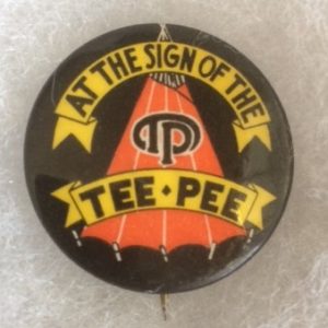 Sign of the Tee-Pee Pinback old