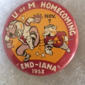 University of Minnesota Homecoming vs Indiana 1953 Football Pinback