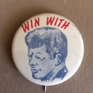 Win with Kennedy Head 1960 pinback