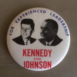 Experienced Leadership Kennedy and Johnson large pinback