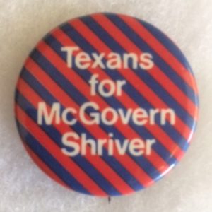 Texans for McGovern Shriver 1972 Pinback