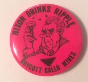 Nixon Drinks Ripple Boycott Gallo Pinback
