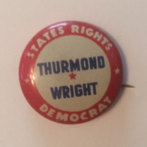 States Rights Thurmond and Wright pinback