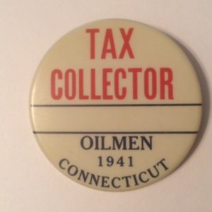 Tax Collector Connecticut Oilmen 1941 Pinback