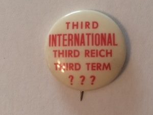 Third Reich Third Term anti-FDR pinback