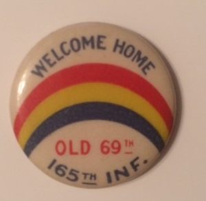 Welcome Home Old 69th 165th Infantry pinback