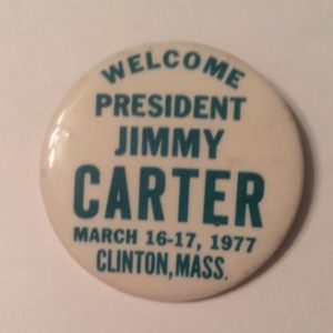 1977 President Carter Visit to Clinton Mass Pinback
