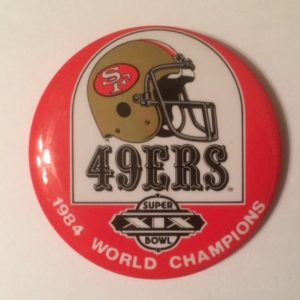 San Francisco 49ers 1984 Super Bowl Champions Pinback