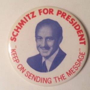 Schmitz for President Keep on Sending the Message Pinback