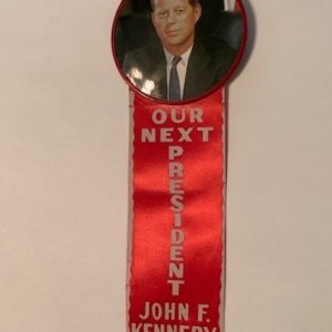 Next President John F Kennedy Pinback Face and Ribbon